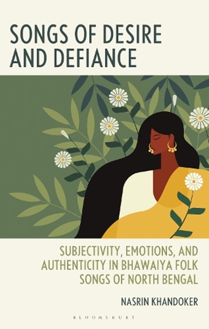Songs of Desire and Defiance, Nasrin Khandoker - Gebonden - 9781666967258