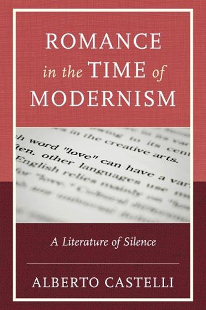 Romance in the Time of Modernism, Alberto Castelli - Gebonden - 9781666967524