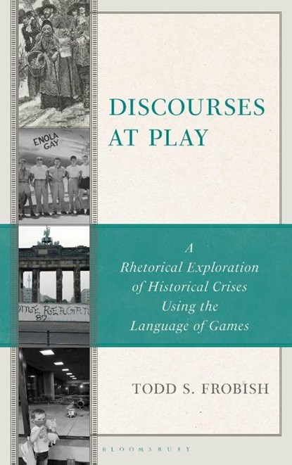 Discourses at Play, Todd S. Frobish - Gebonden - 9781666970012