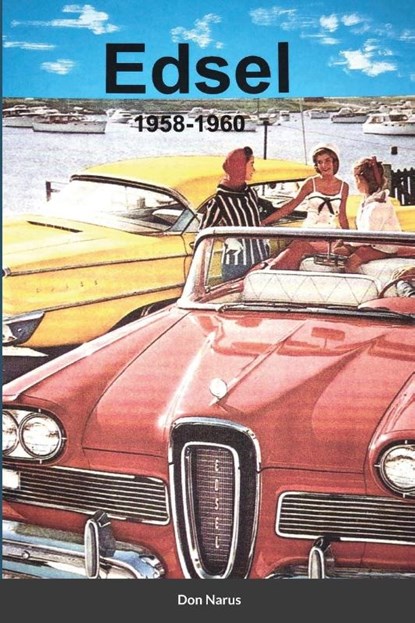 Edsel 1958-1960, Don Narus - Paperback - 9781667161235
