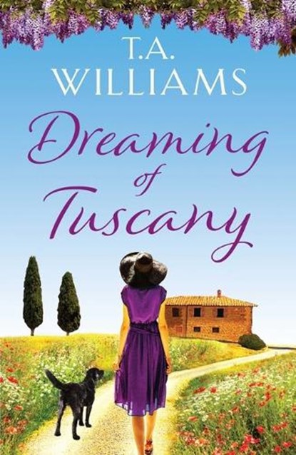 Dreaming of Tuscany, WILLIAMS,  T. A. - Paperback - 9781667201337