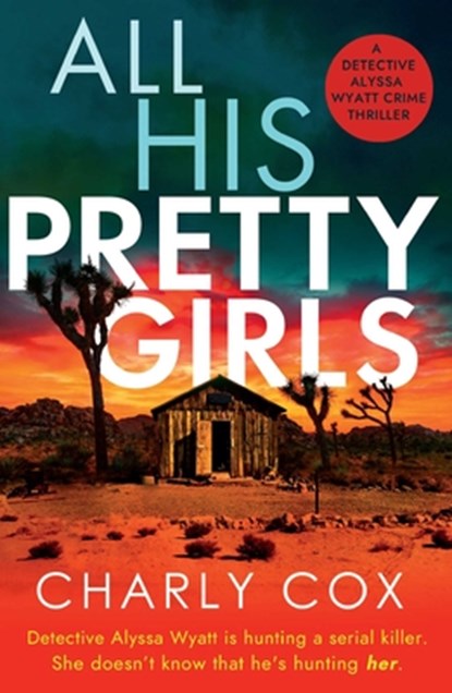 All His Pretty Girls, Charly Cox - Paperback - 9781667201344