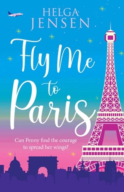 Fly Me to Paris, Helga Jensen - Paperback - 9781667207476