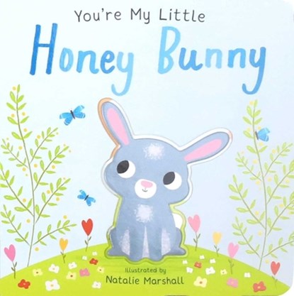 You're My Little Honey Bunny, Nicola Edwards - Gebonden - 9781667209210
