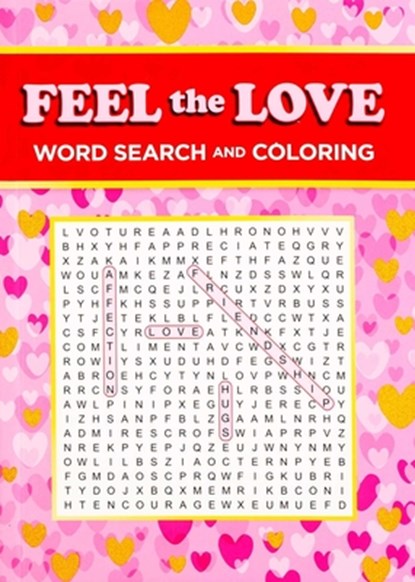 Feel the Love Word Search and Coloring, Editors of Thunder Bay Press - Paperback - 9781667210544