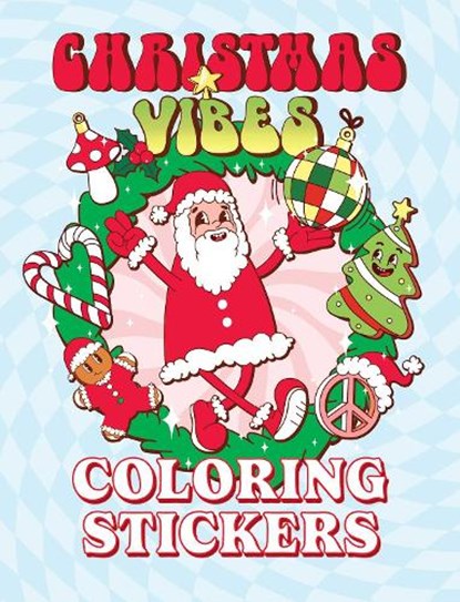 Christmas Vibes Coloring Stickers, Editors of Thunder Bay Press - Paperback - 9781667211275