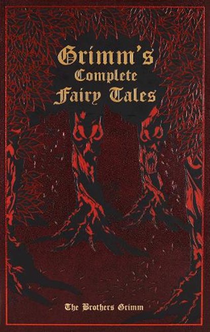 Grimm's Complete Fairy Tales, Jacob Grimm ; Wilhelm Grimm - Gebonden - 9781667211534