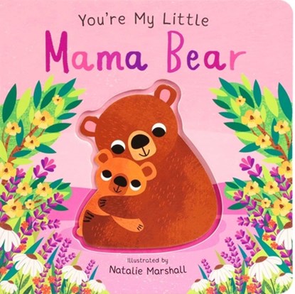 You're My Little Mama Bear, Nicola Edwards - Gebonden - 9781667212203