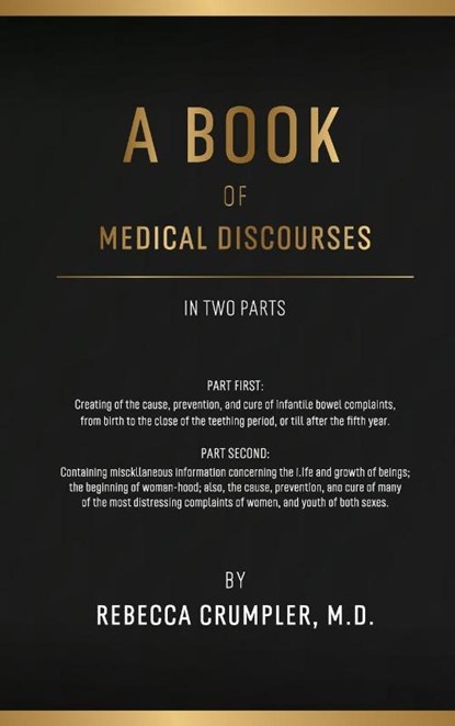A Book of Medical Discourses, Rebecca Crumpler - Gebonden - 9781667304342