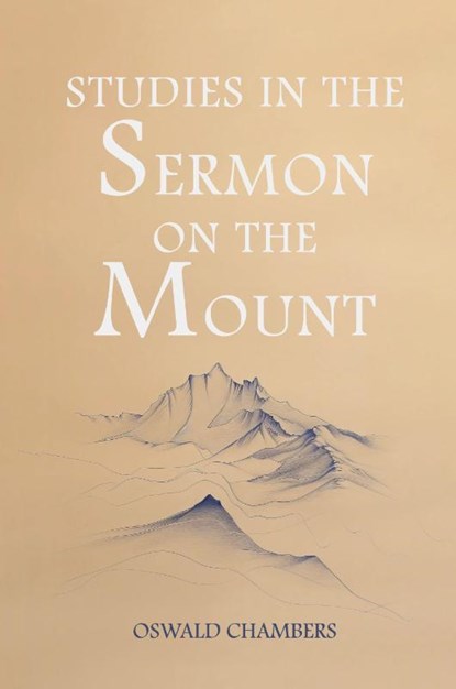Studies in the Sermon on the Mount, Oswald Chambers - Paperback - 9781667304793