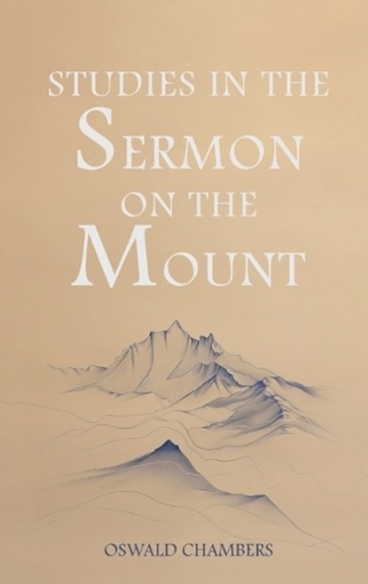 Studies in the Sermon on the Mount, Oswald Chambers - Gebonden - 9781667304809