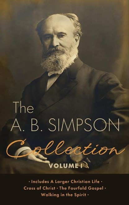The A.B. Simpson Collection Volume 1, A B Simpson - Gebonden - 9781667306179