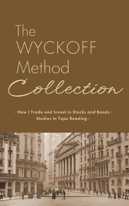 The Wyckoff Method Collection, Richard Wyckoff - Gebonden - 9781667306421