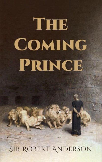 The Coming Prince, Robert Anderson - Gebonden - 9781667306704