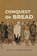 The Conquest of Bread, Peter Kropotkin - Paperback - 9781667306759