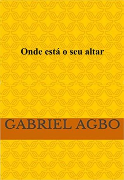 Onde está o seu altar?, Gabriel Agbo - Ebook - 9781667401294
