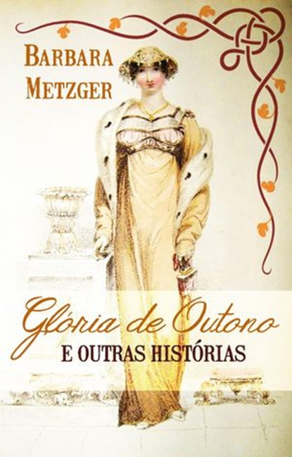 Glória de outono e outras histórias, Barbara Metzger - Ebook - 9781667411187