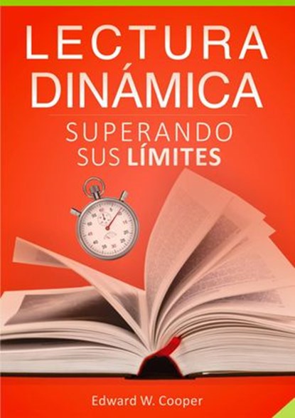 Lectura Dinámica: Superando Sus Límites, Edward W. cooper - Ebook - 9781667416359