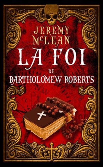 La foi de Bartholomew Roberts, Jeremy McLean - Ebook - 9781667417936