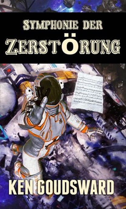 Symphonie der Zerstörung, Ken Goudsward - Ebook - 9781667419152