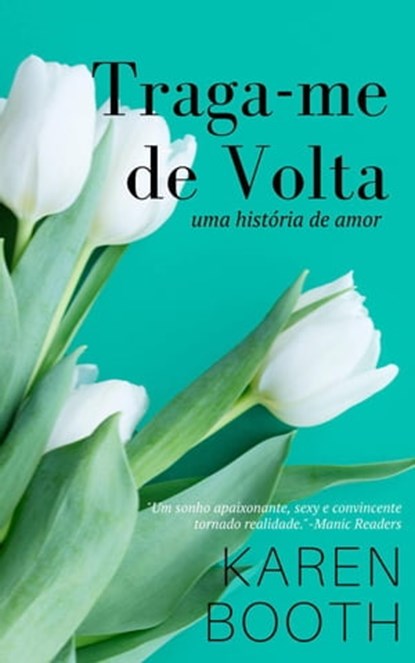 Traga-me de Volta, Karen Booth - Ebook - 9781667429212
