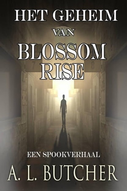 Het Geheim van Blossom Rise, A L Butcher - Ebook - 9781667432397