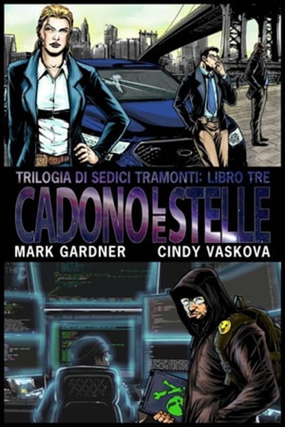 Cadono le Stelle, Mark Gardner ; Cindy Vaskova - Ebook - 9781667433219