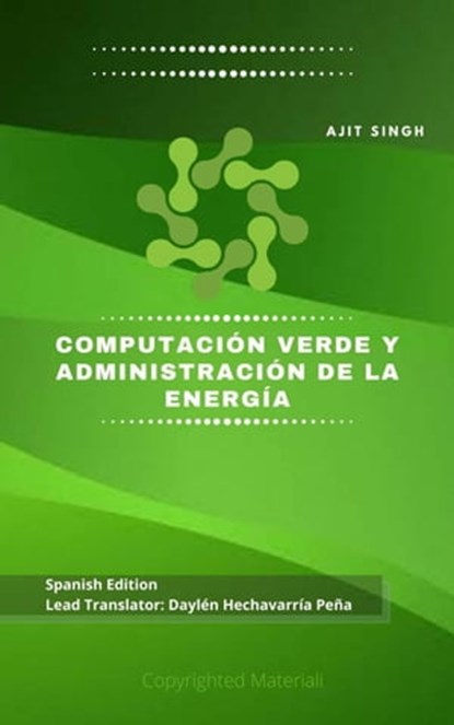Computación Verde y Administración de la Energía, Ajit Singh - Ebook - 9781667435817