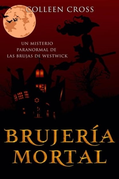 Brujería mortal, Colleen Cross - Ebook - 9781667437187