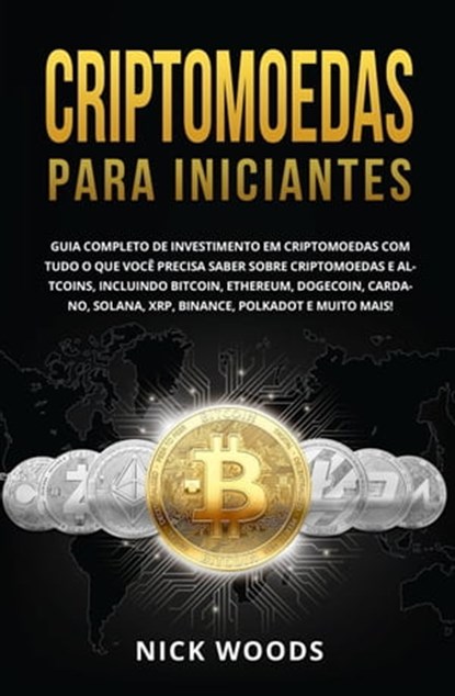 Criptomoedas para Iniciantes, Nick Woods - Ebook - 9781667438177