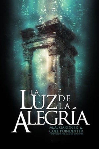 La luz de la alegría, M. A. Gardner - Ebook - 9781667440101