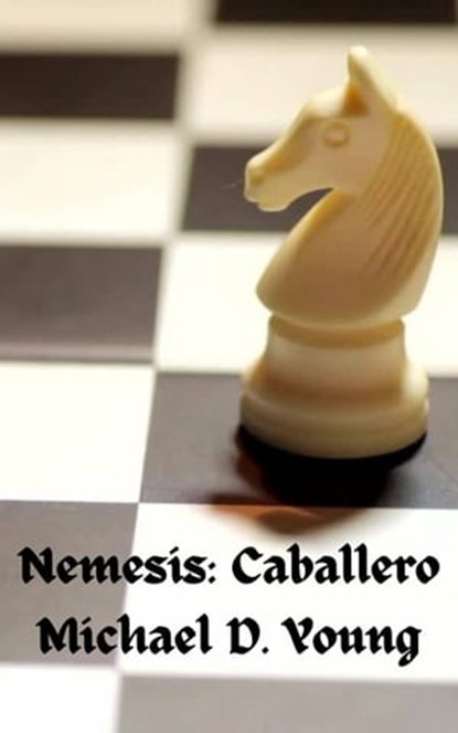 Nemesis: Caballero, Michael D. Young - Ebook - 9781667441900
