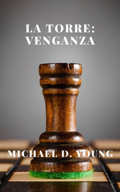 La Torre: Venganza, Michael Young - Ebook - 9781667441917