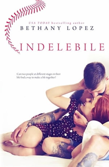 Indelebile, Bethany Lopez - Ebook - 9781667444888