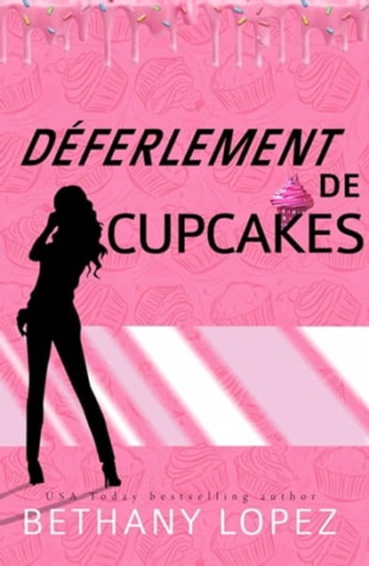 Déferlement de Cupcakes, Bethany Lopez - Ebook - 9781667444901