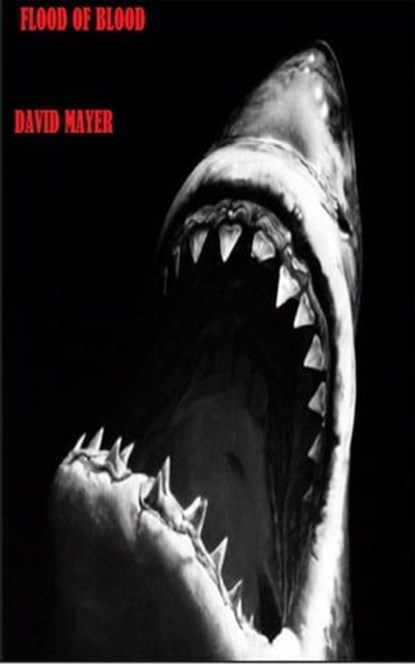 Flood of Blood, David Mayer - Ebook - 9781667446271