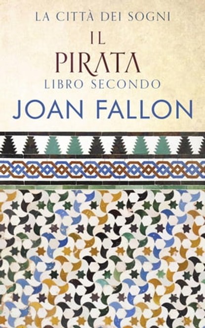 Il Pirata, Joan Fallon - Ebook - 9781667446769