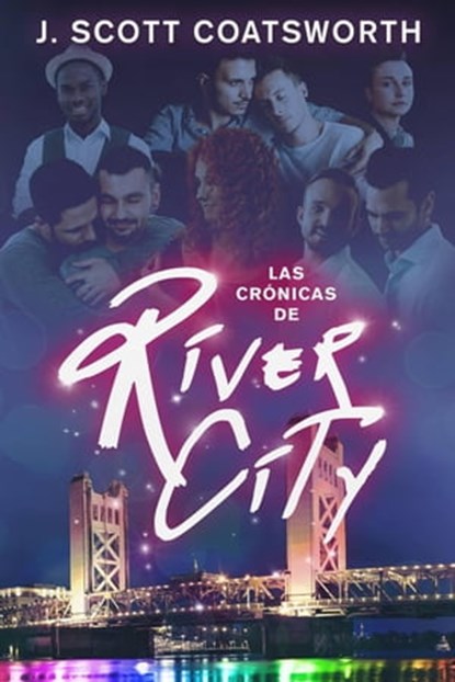 Las crónicas de River City, J. Scott Coatsworth - Ebook - 9781667446905