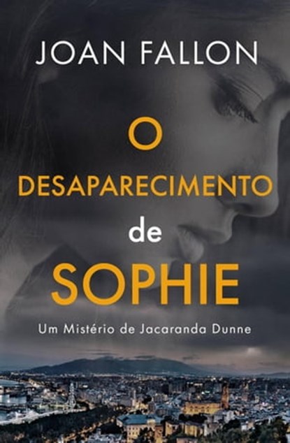 O Desaparecimento de Sophie, Joan Fallon - Ebook - 9781667454962