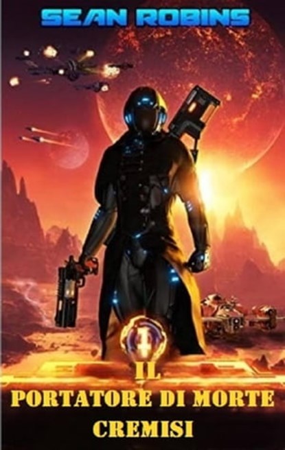 Il portatore di morte cremisi, Sean Robins - Ebook - 9781667456201