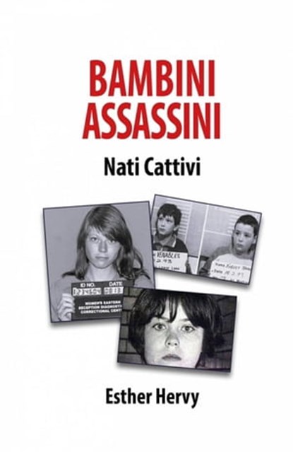 Bambini Assassini, ESTHER HERVY - Ebook - 9781667457062