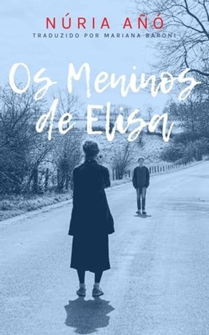 Os Meninos de Elisa, Núria Añó - Ebook - 9781667458878