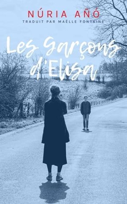 Les garçons d'Elisa, Núria Añó - Ebook - 9781667461205