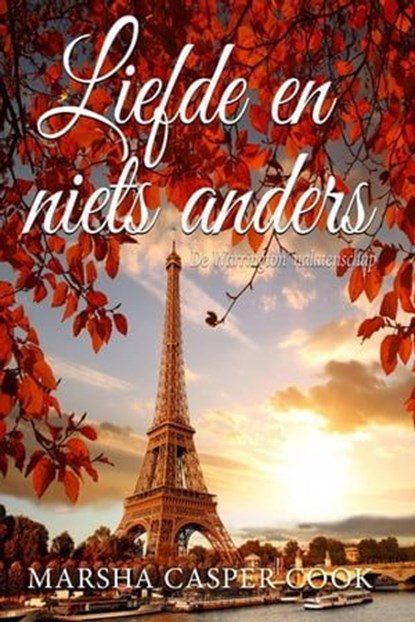 Liefde en niets anders, Marsha Casper Cook - Ebook - 9781667462288