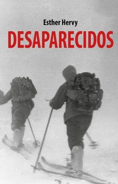 Desaparecidos, ESTHER HERVY - Ebook - 9781667462837