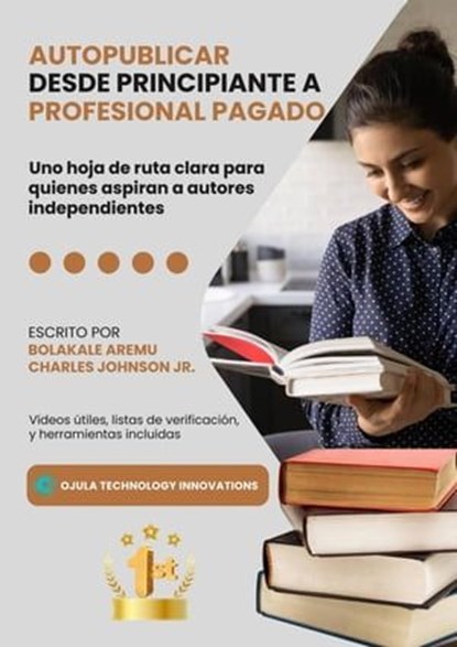 Autopublicar desde principiante a Profesional pagado, Bolakale Aremu ; Charles Johnson Jr. - Ebook - 9781667466590