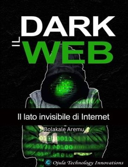 Il Dark Web, Bolakale Aremu - Ebook - 9781667467016