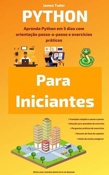 Python Para Iniciantes, James Tudor - Ebook - 9781667474656