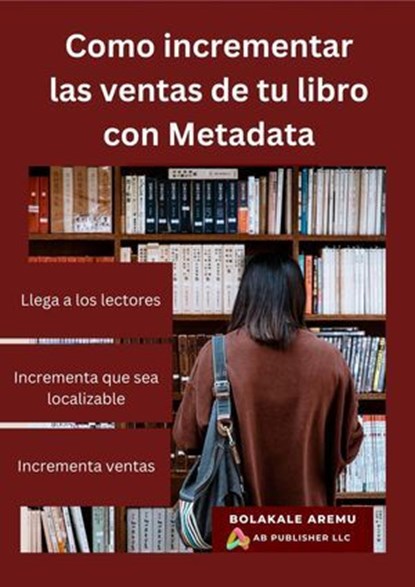 Como incrementar las ventas de tu libro con Metadata, Bolakale Aremu - Ebook - 9781667477312