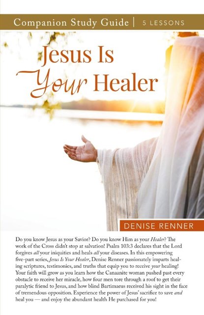 Jesus is Your Healer Study Guide, Denise Renner - Paperback - 9781667506364